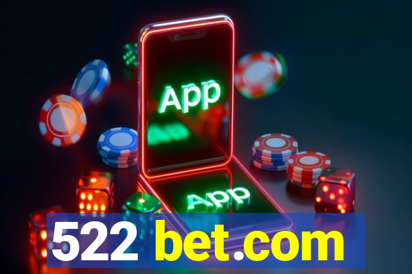 522 bet.com